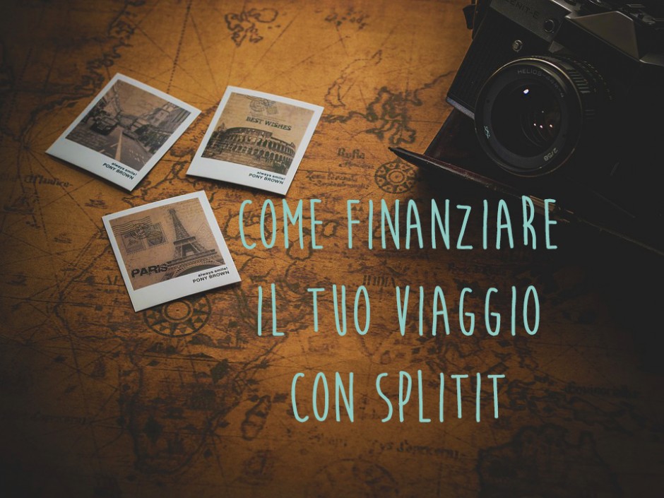 Come finanziare il tuo viaggio con Splitit?